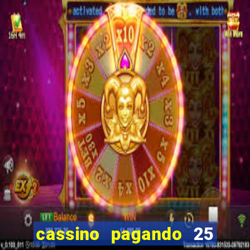 cassino pagando 25 reais no cadastro